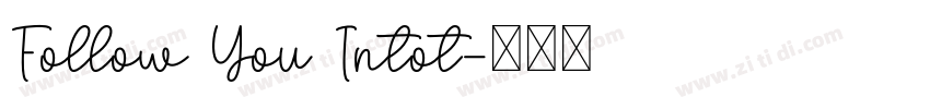 Follow You Intot字体转换